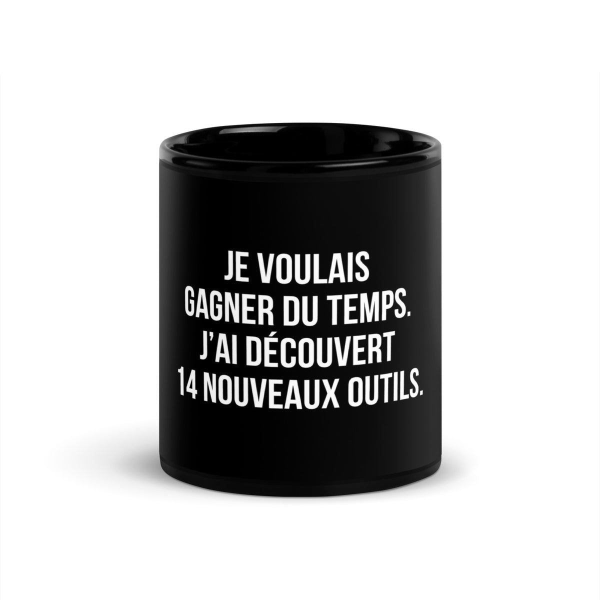 Mug noir de face — Je voulais gagner du temps. J’ai découvert 14 nouveaux outils