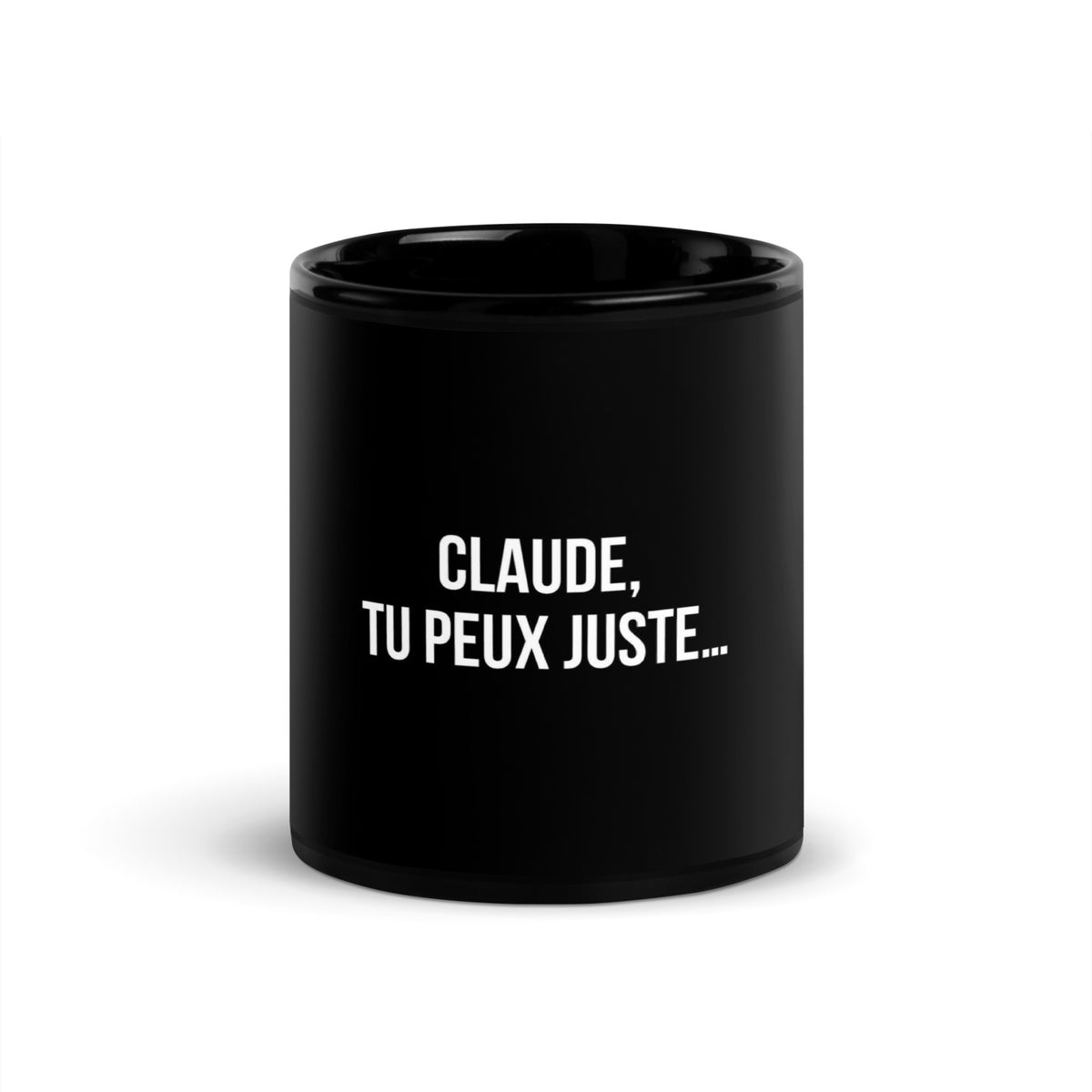 Mug noir de face — Claude, tu peux juste…