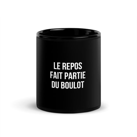 Mug noir de face — Le repos fait partie du boulot