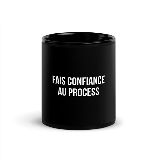 Mug noir de face — Fais confiance au process