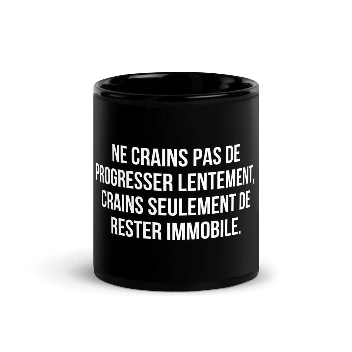 Mug noir de face — Ne crains pas de progresser lentement, crains seulement de rester immobile