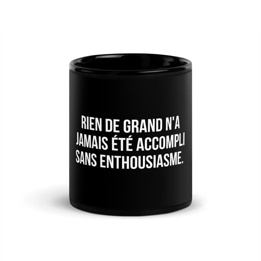 Mug noir de face — Rien de grand n'a jamais été accompli sans enthousiasme