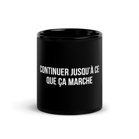 Mug noir de face — Continuer jusqu’à ce que ça marche