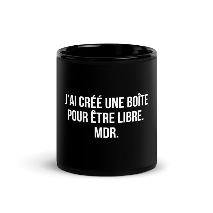 Mug noir de face — J’ai créé une boîte pour être libre. MDR