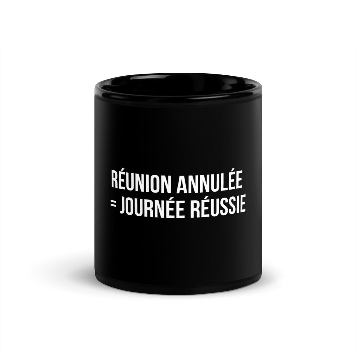 Mug noir de face — Réunion annulée = journée réussie