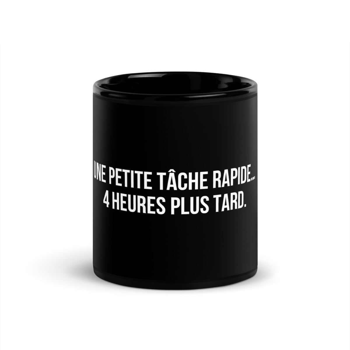 Mug noir de face — Une petite tâche rapide… 4 heures plus tard