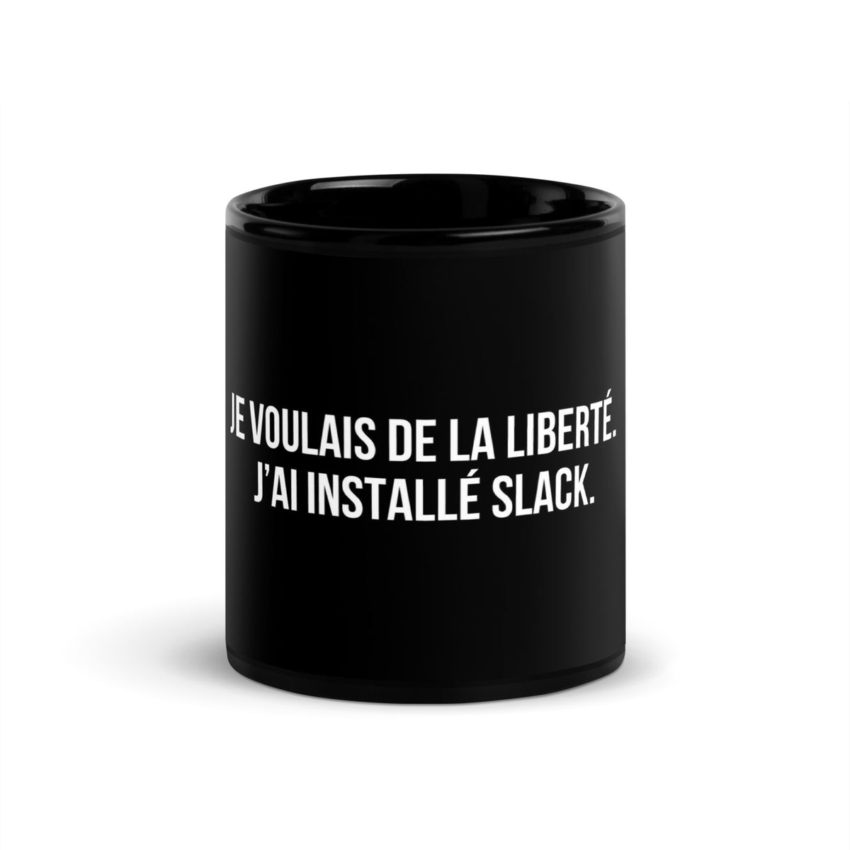 Mug noir de face — Je voulais de la liberté. J’ai installé Slack