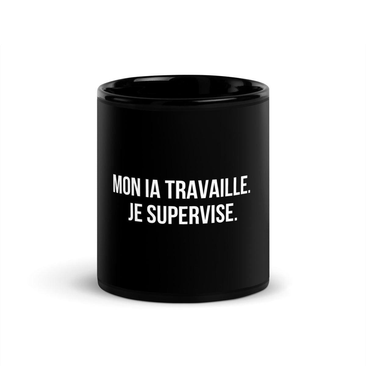 Mug noir de face — Mon IA travaille. Je supervise