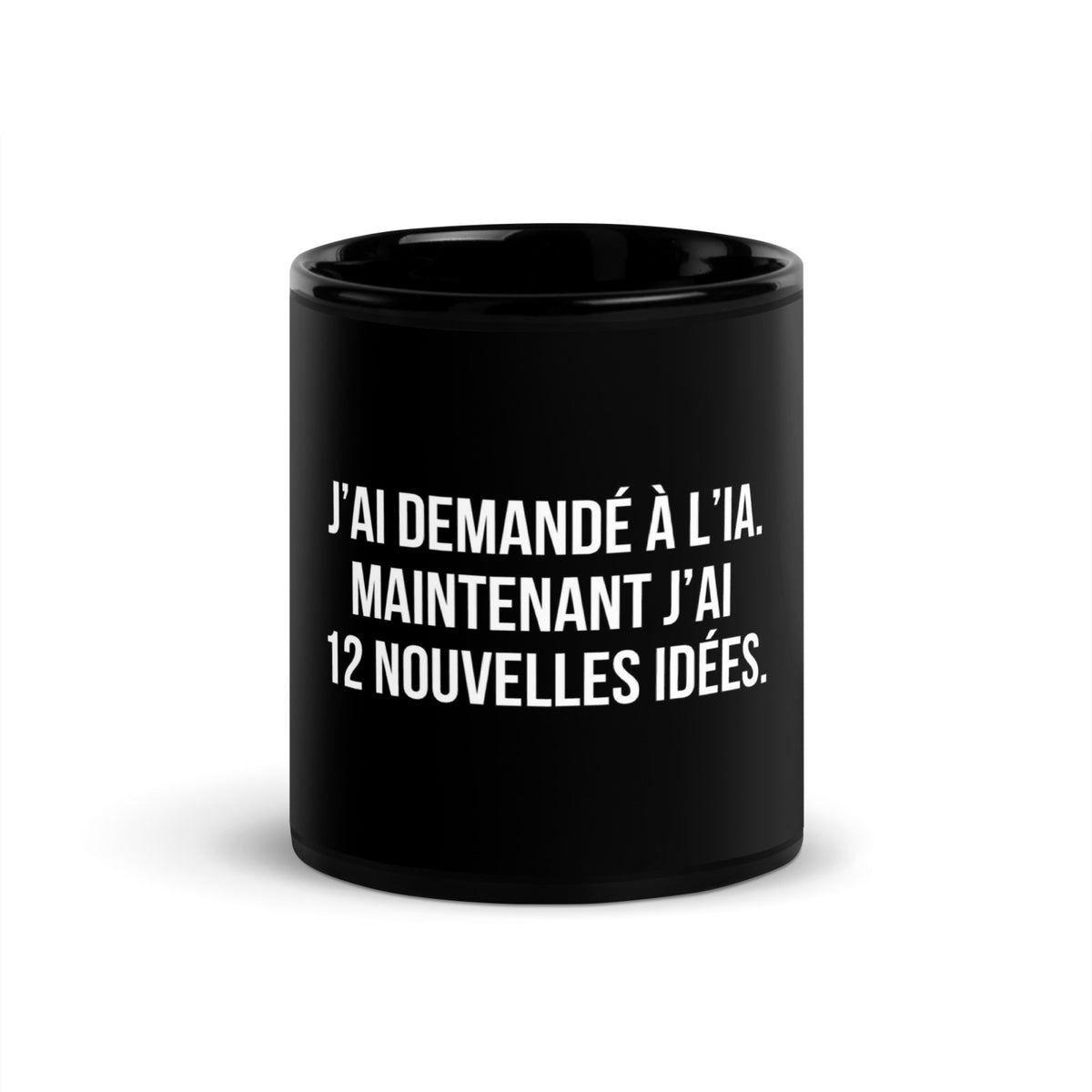 Mug noir de face — J’ai demandé à l’IA. Maintenant j’ai 12 nouvelles idées