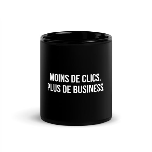 Mug noir de face — Moins de clics. Plus de business