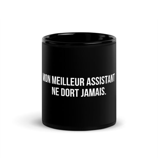 Mug noir de face — Mon meilleur assistant ne dort jamais