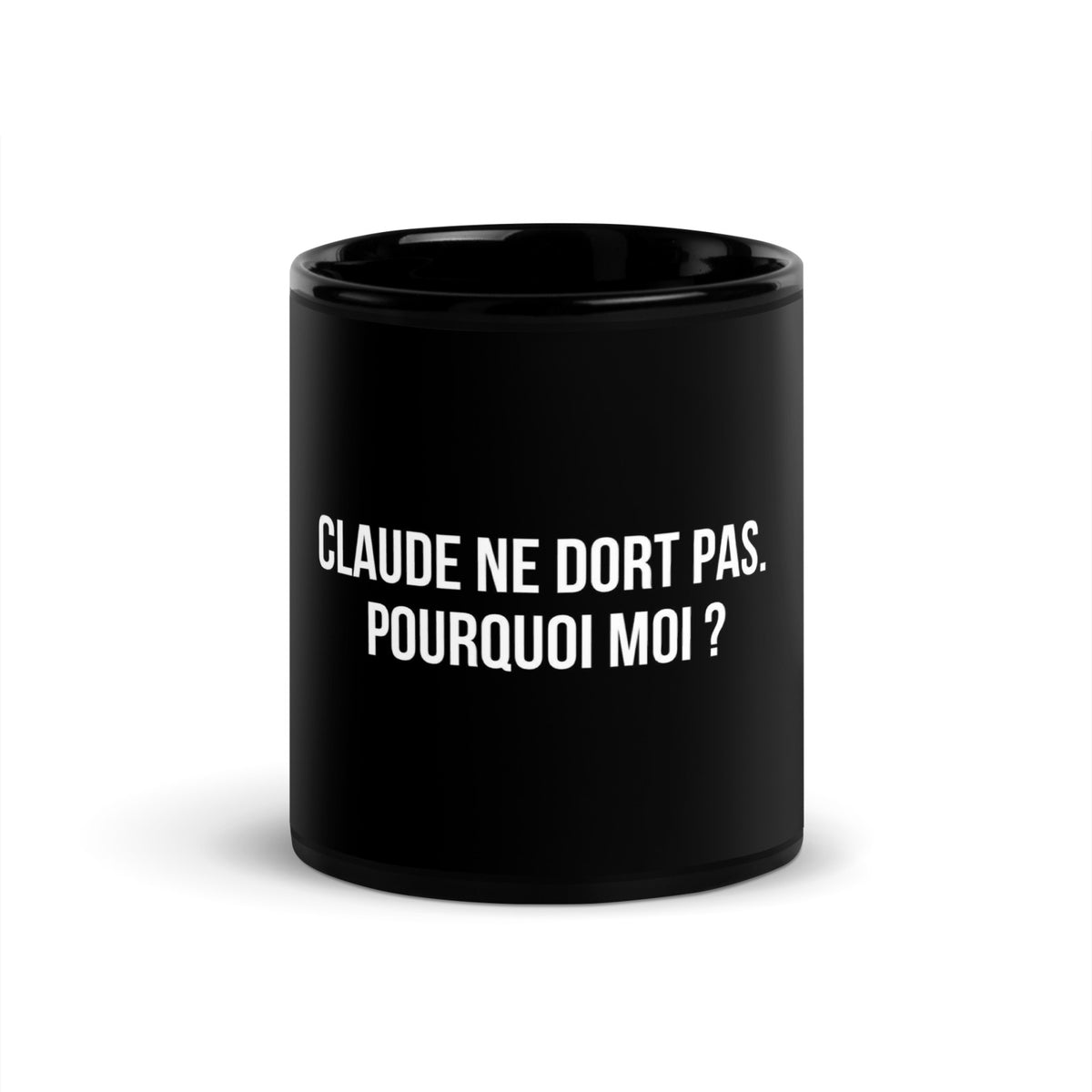 Mug noir de face — Claude ne dort pas. Pourquoi moi