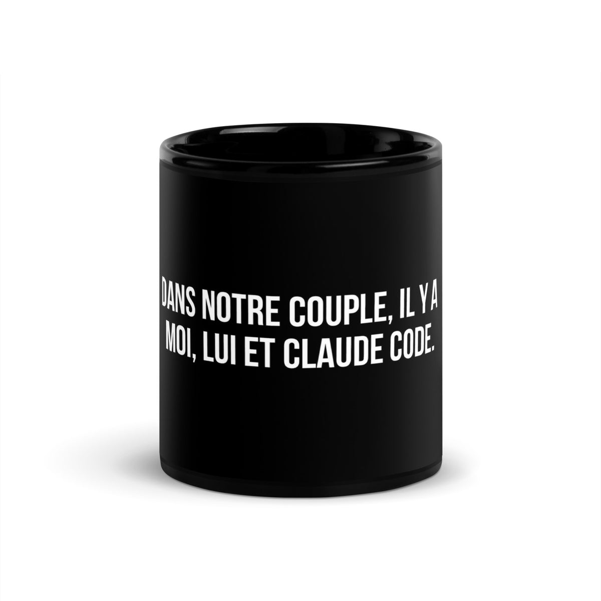 Mug noir de face — Dans notre couple, il y a moi, lui et Claude Code